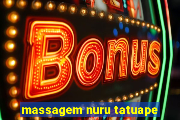 massagem nuru tatuape